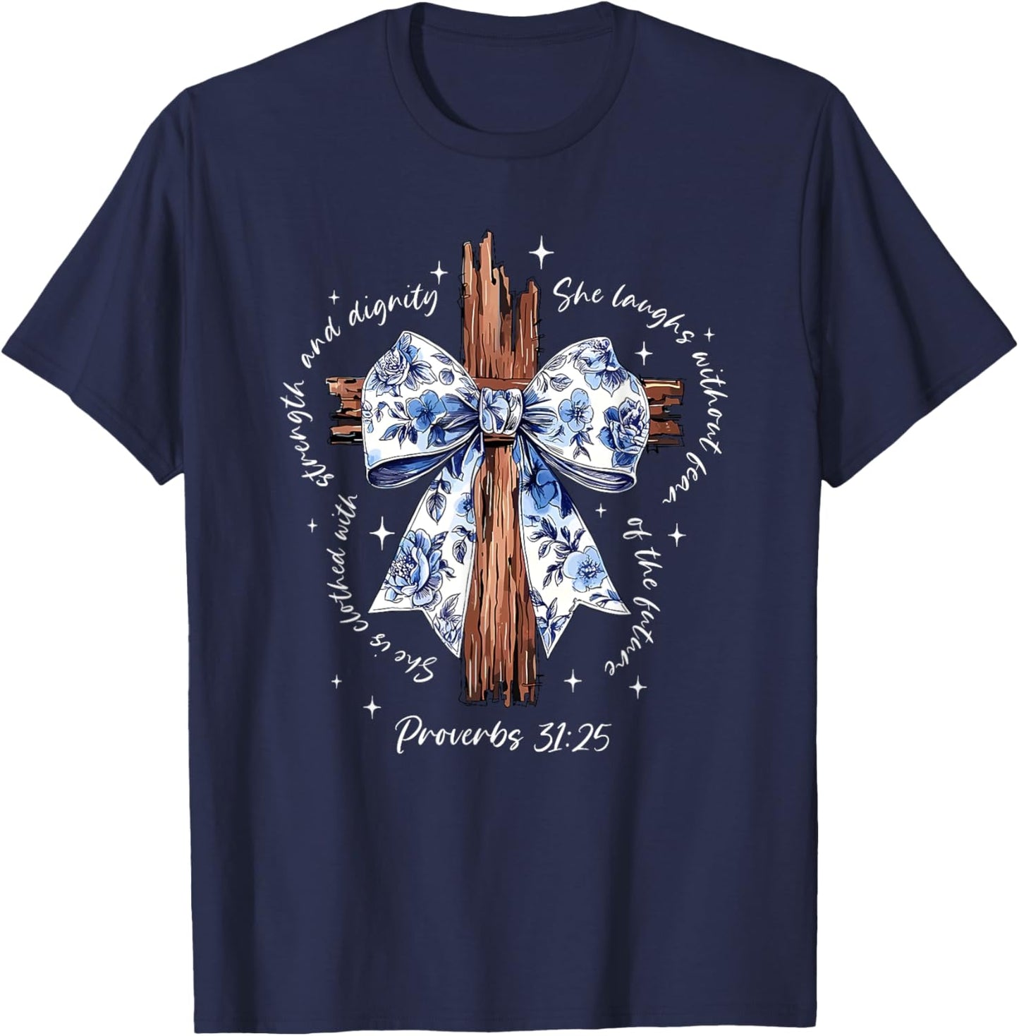 She is Clothed with Strength and Dignity She Laughs T-Shirt - T-Shirt | Navy
