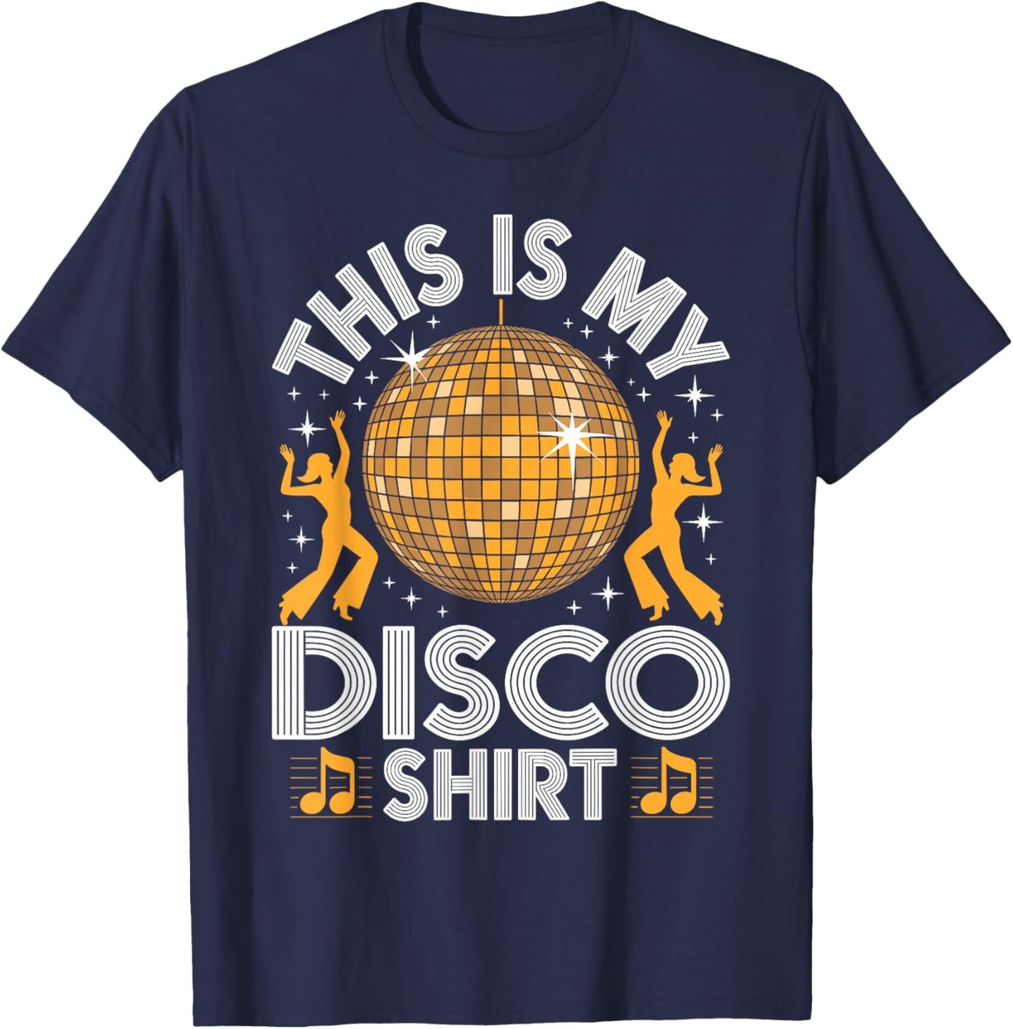 Disco Outfit Men Women; 70s & 80s Costume | This is My Disco T-Shirt - T-Shirt | Navy