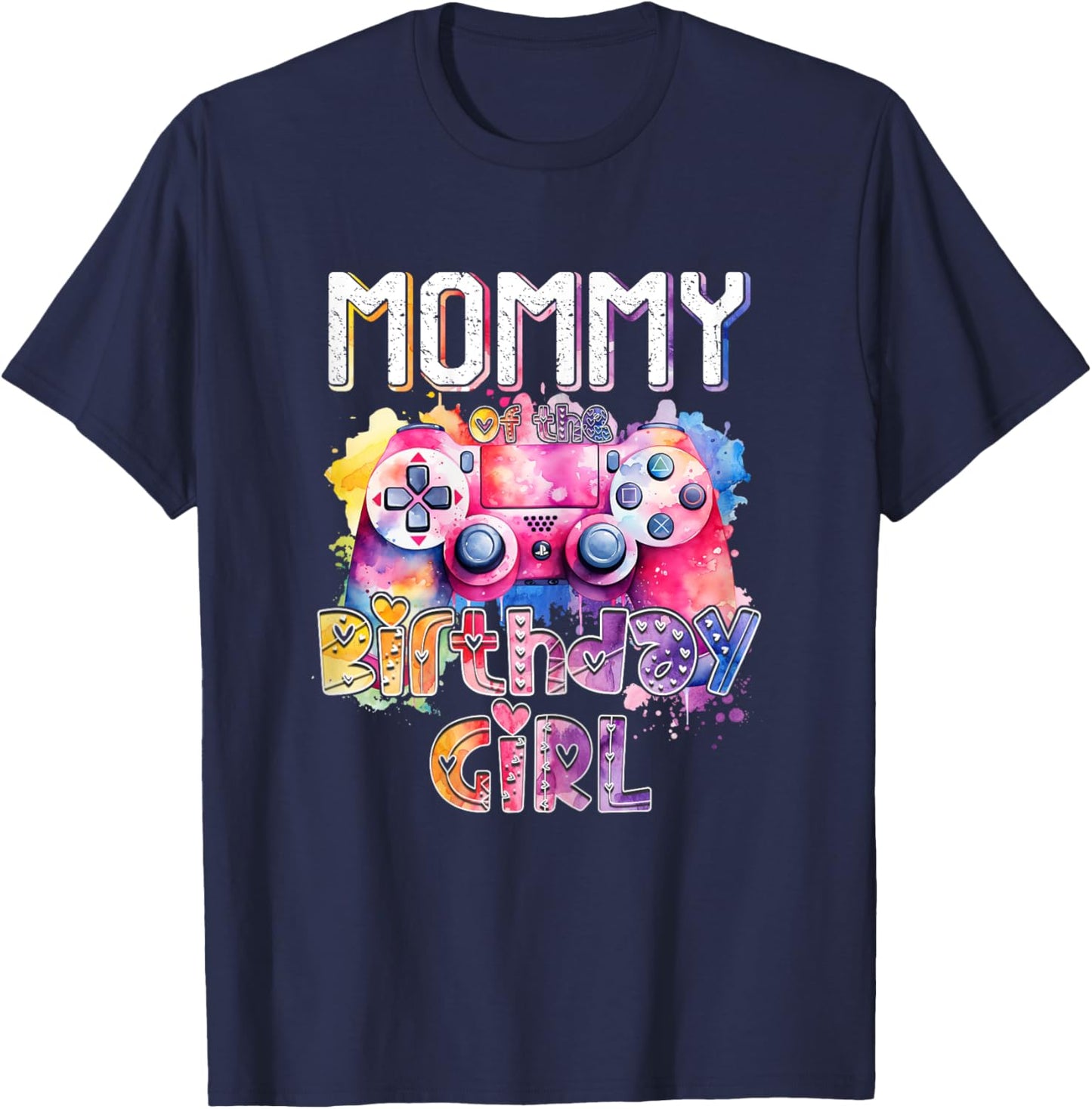 Mommy of the Birthday Girl Matching Video Gamer Birthday T-Shirt - T-Shirt | Navy