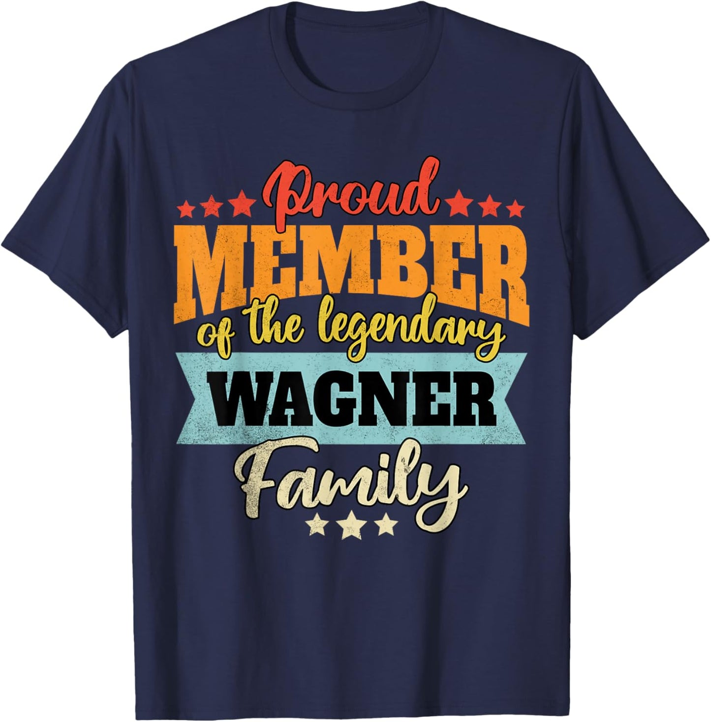 Wagner surname Wagner T-Shirt - T-Shirt | Navy