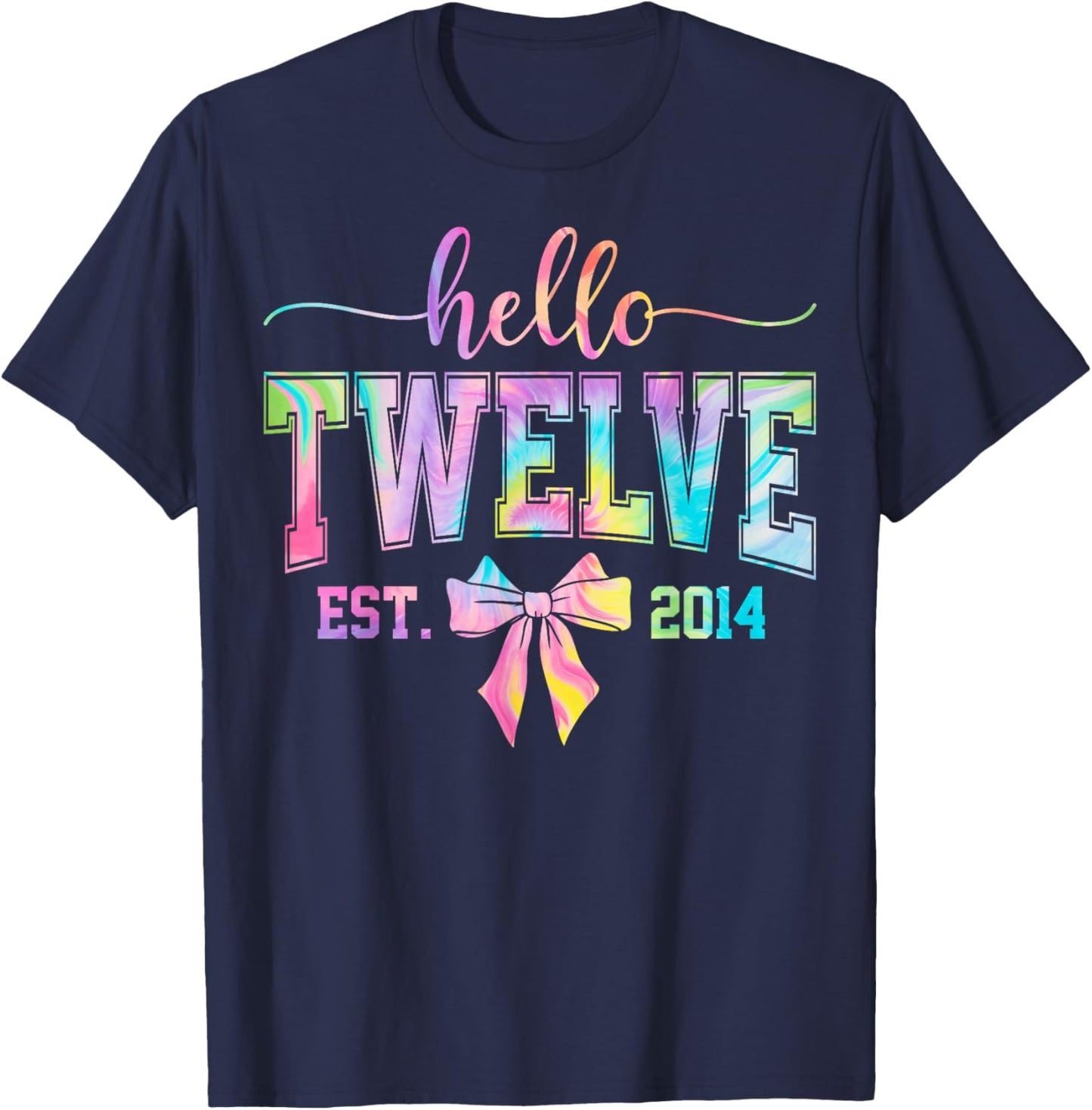Hello Twelve EST 2014 12th Birthday Coquette 12 Year Girl T-Shirt - T-Shirt | Navy