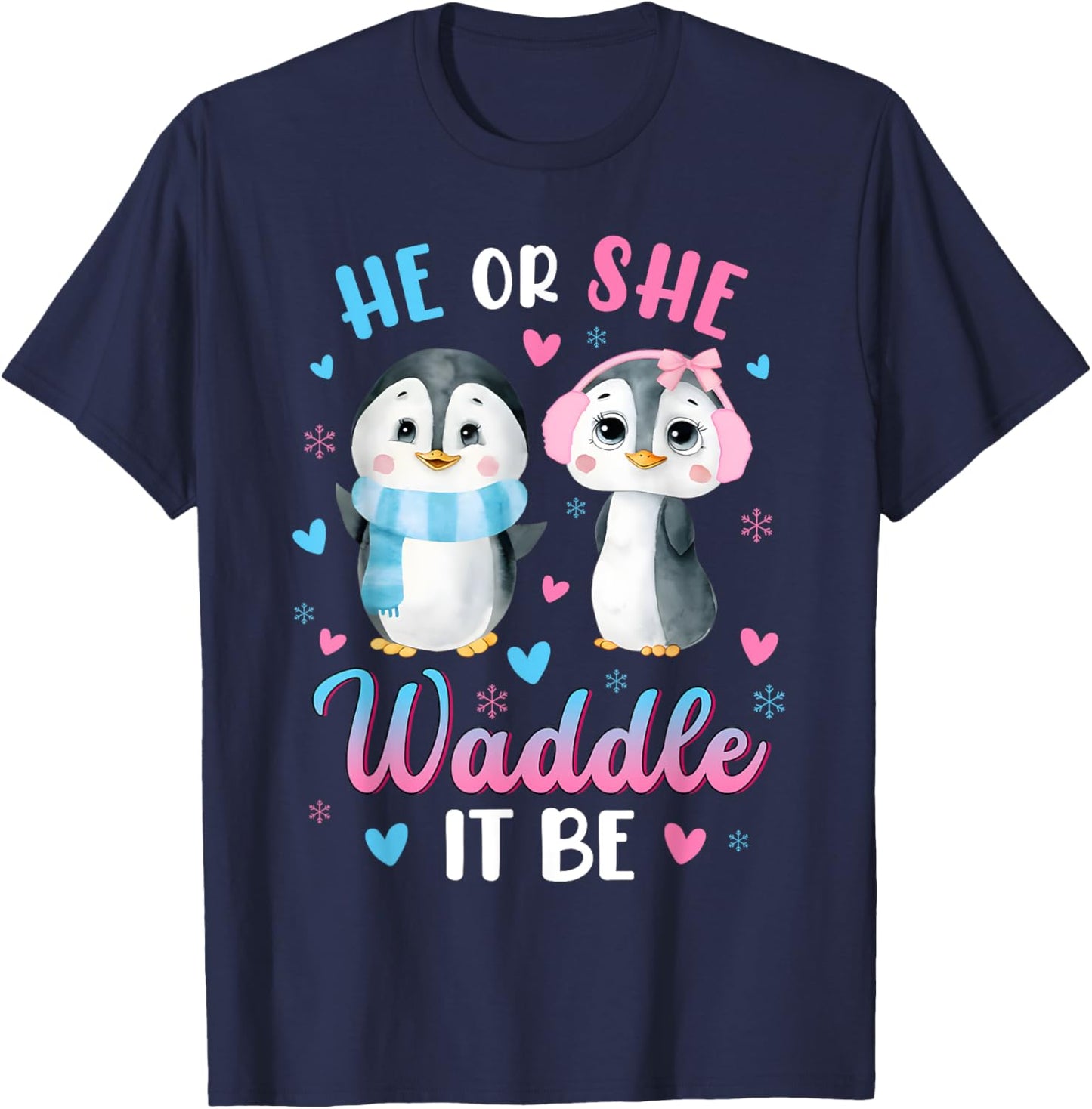 He or She Waddle It Be Gender Reveal Decorations Penguin T-Shirt - T-Shirt | Navy