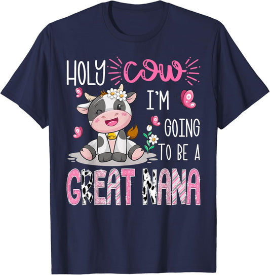 Holy Cow I'm Going To Be A Great Nana Gender Reveal Party T-Shirt - T-Shirt | Navy
