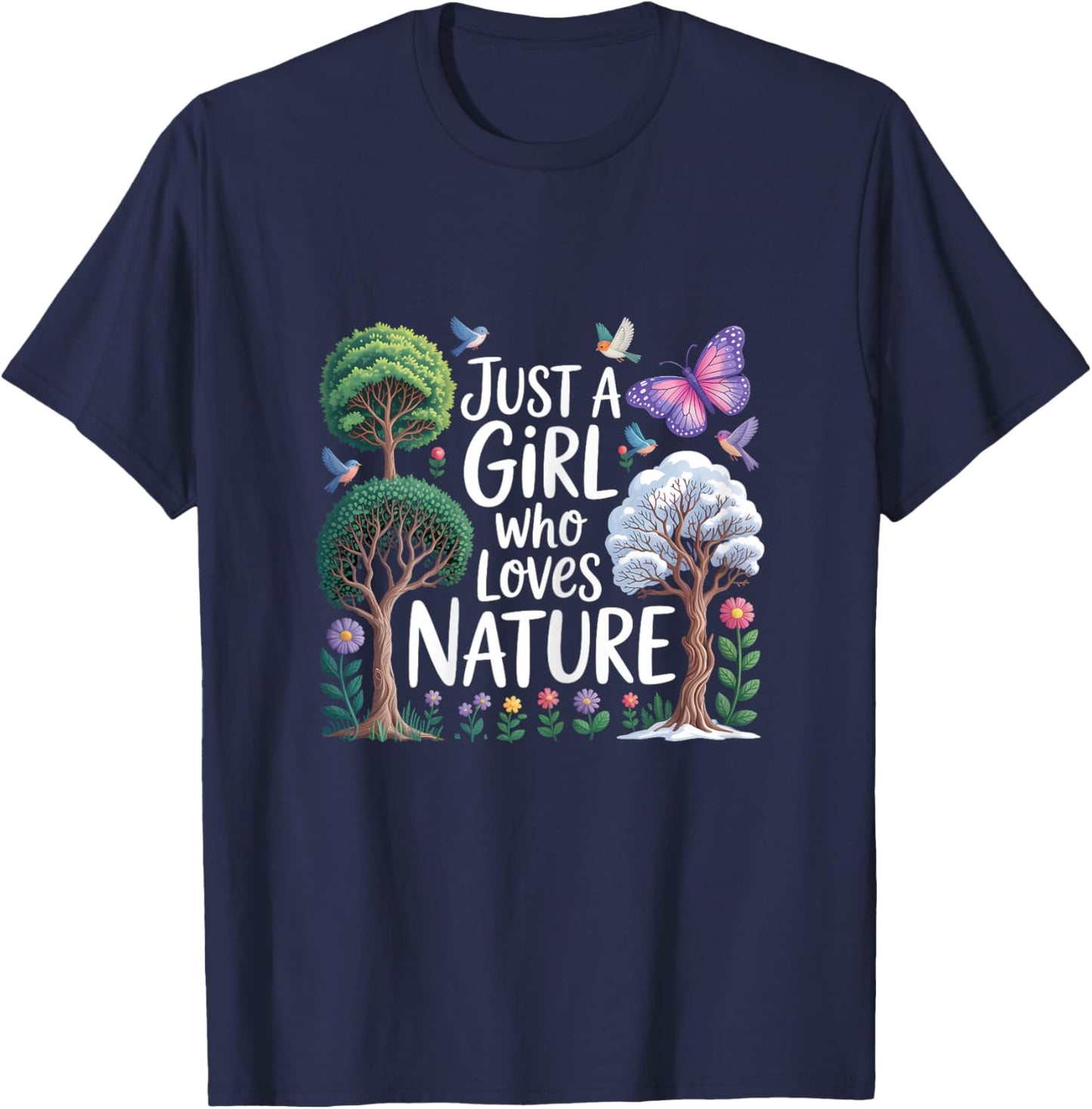 Just A Girl Who Loves Nature T-Shirt - T-Shirt | Navy