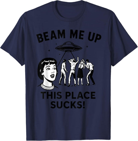 Beam Me Up Funny Space T-Shirt - T-Shirt | Navy