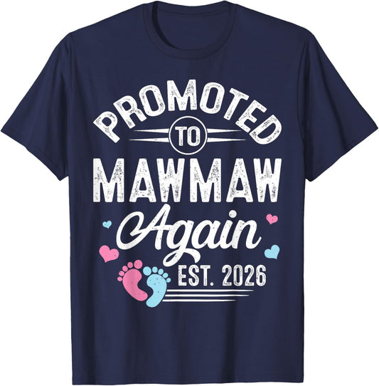 Promoted to Mawmaw Again Est 2026 Baby Gender Reveal T-Shirt - T-Shirt | Navy