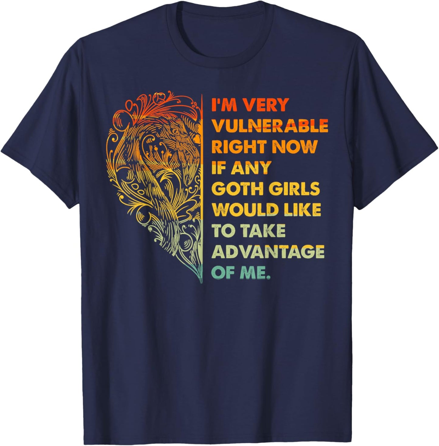 I'm Very Vulnerable Funny Goth Girls Quote T-Shirt - T-Shirt | Navy