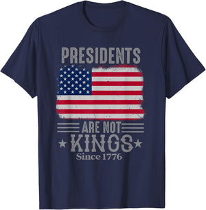 Presidents Are Not Kings since 1776 USA Flag Democracy T-Shirt - T-Shirt | Navy