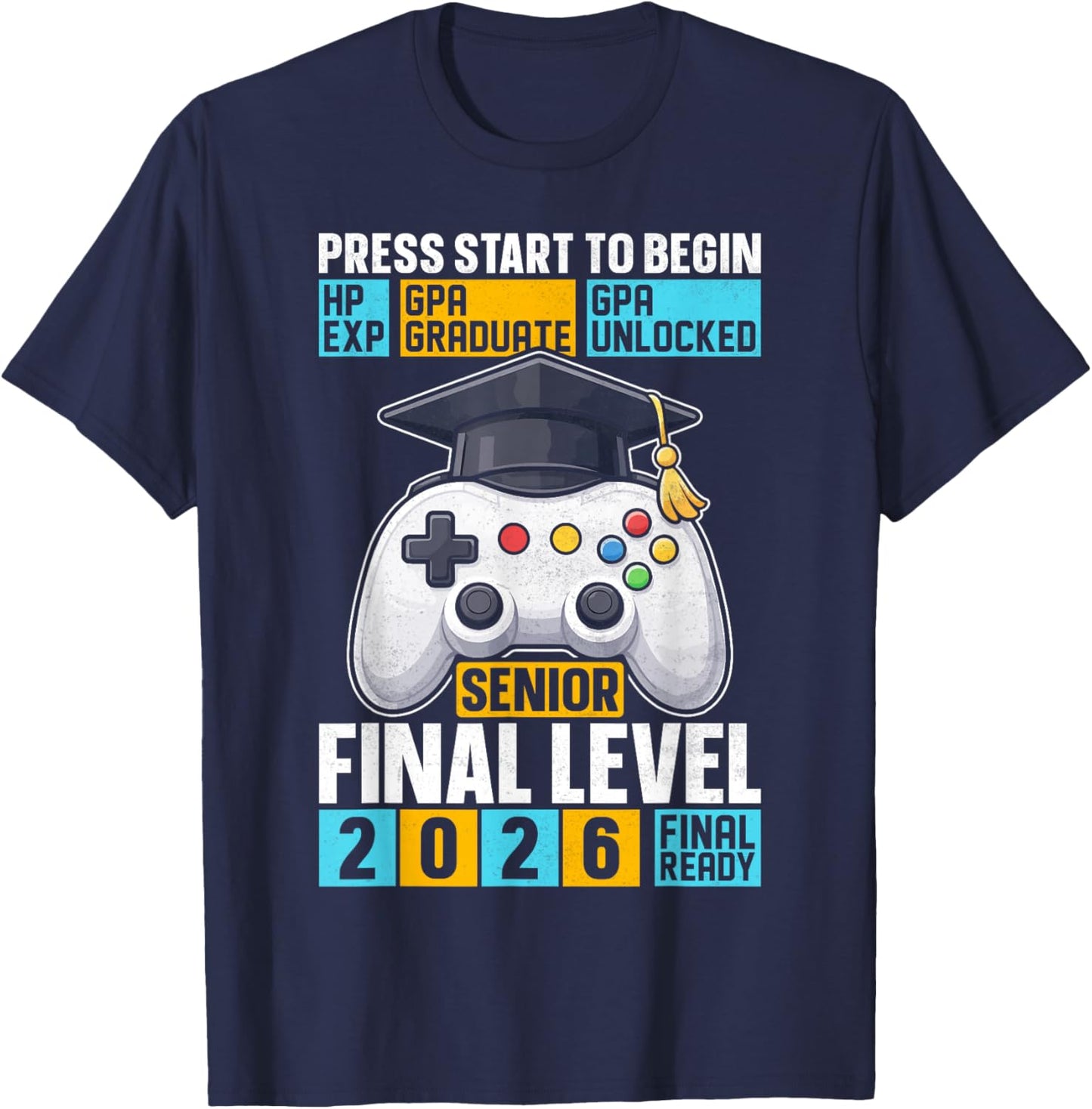 Class of 2026 Level Complete Video Gamer Senior Graduation T-Shirt - T-Shirt | Navy
