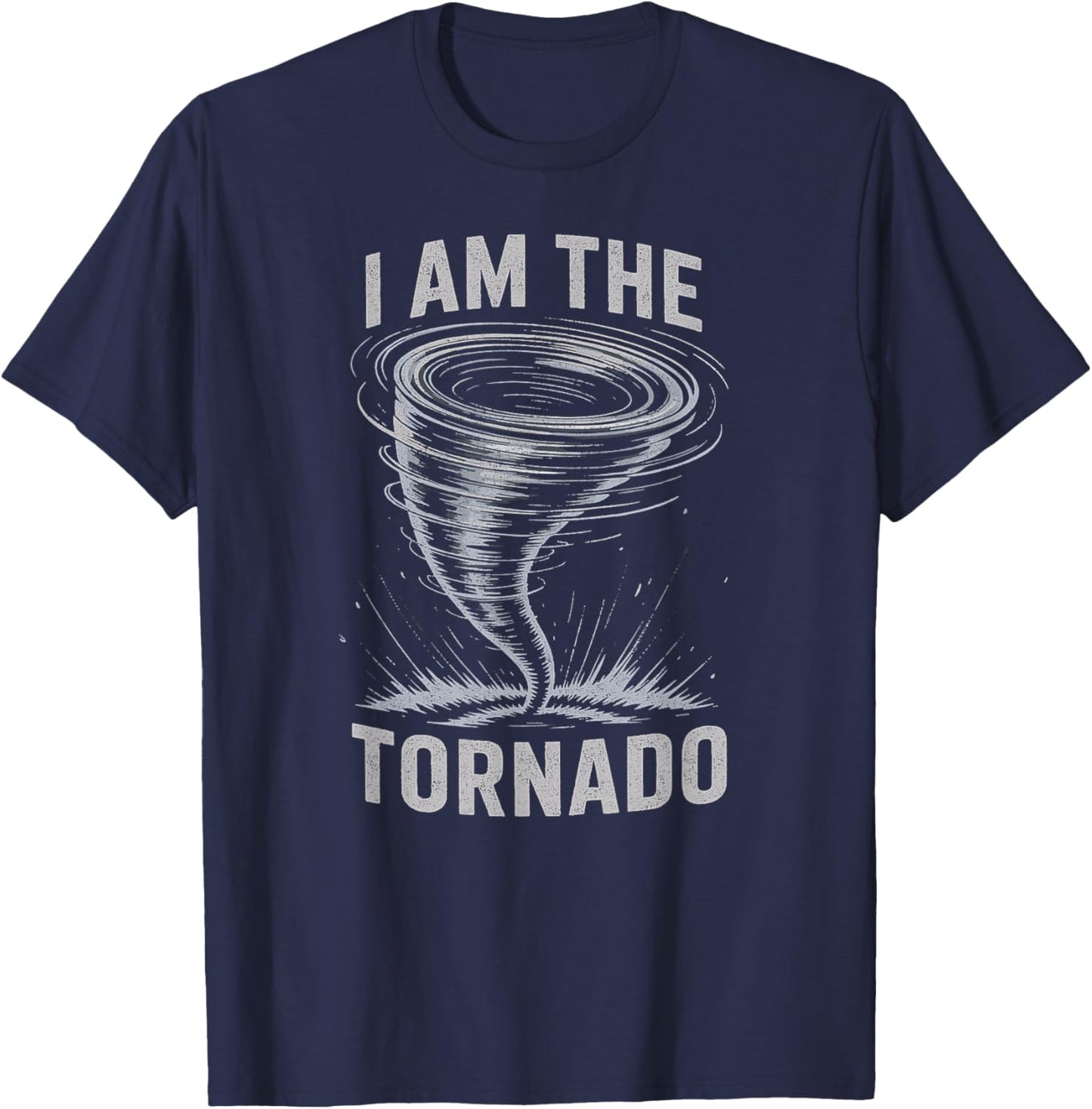 I'm The Tornado Funny Meteorologist Weather Storm Men Kids T-Shirt - T-Shirt | Navy