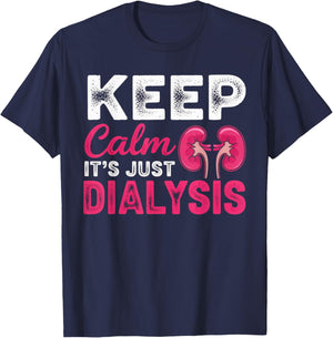 It's Just Dialysis Nephrology Tech Kidney Dialysis Nurse T-Shirt - T-Shirt | Navy