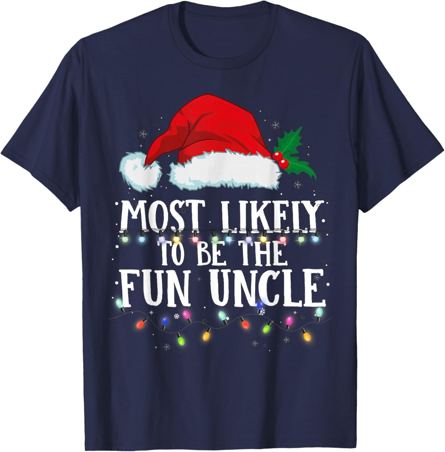 Matching Christmas PJS Most Likely To Be The Fun Uncle T-Shirt - T-Shirt | Navy