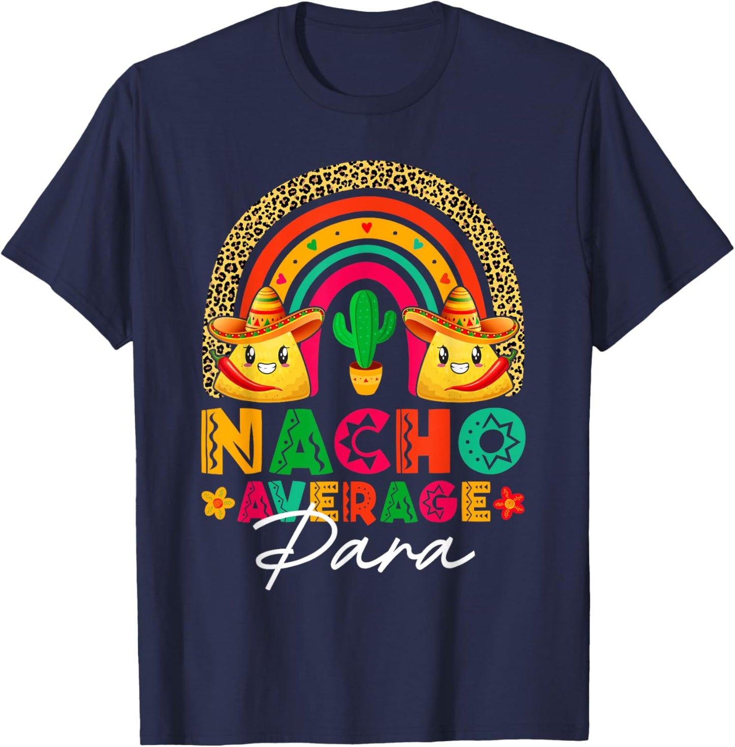 Nacho Average Para Sombrero Hat Mexican Fiesta Cinco De Mayo T-Shirt - T-Shirt | Navy