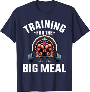 Training for the Big Meal Funny Turkey Workout Thanksgiving T-Shirt - T-Shirt | Navy