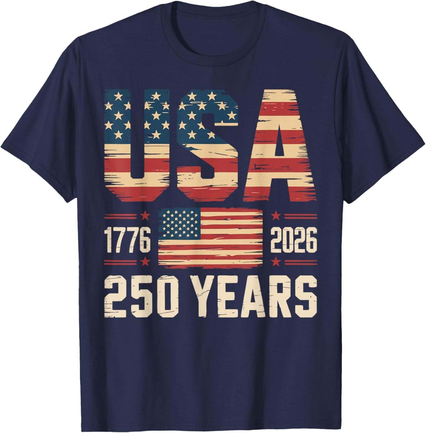 250 Years USA Flag American 250th Anniversary 4th of July T-Shirt - T-Shirt | Navy