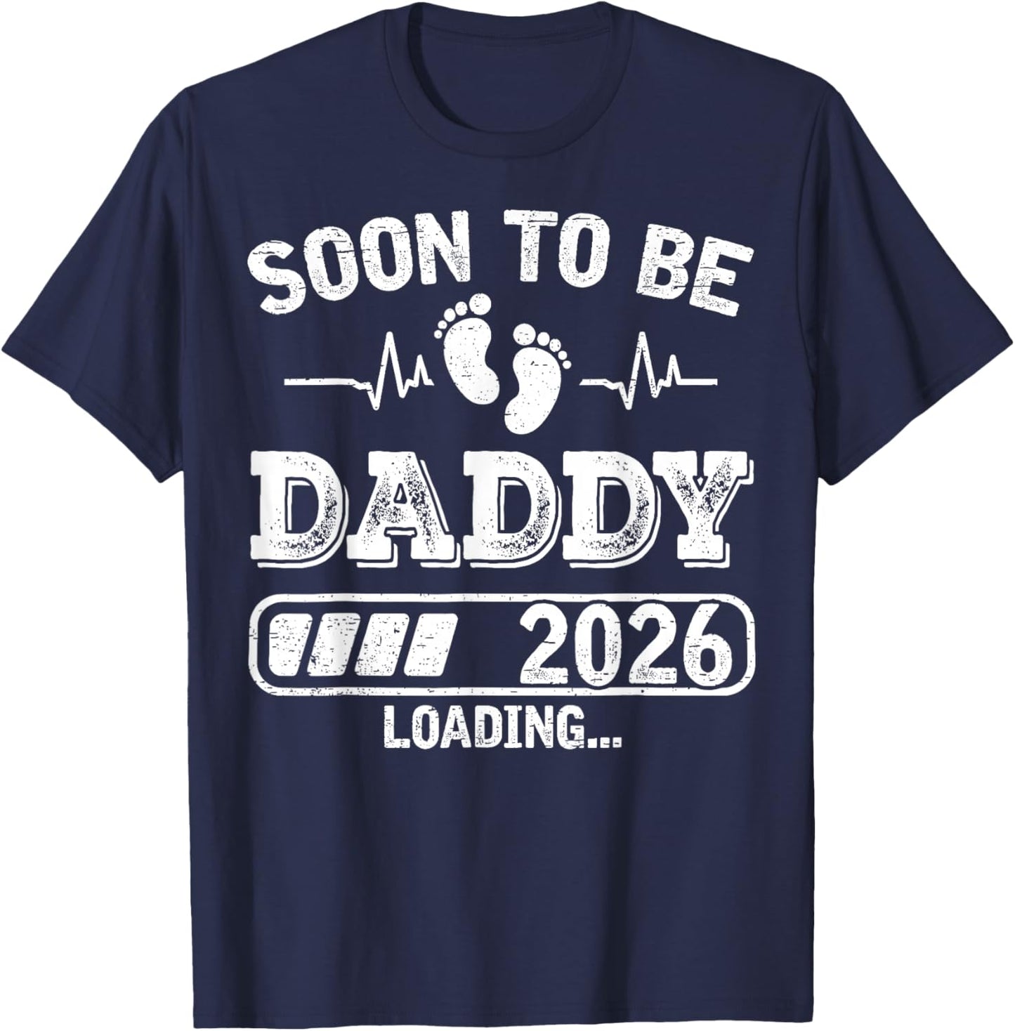 Soon to Be Daddy 2026 Loading Funny Pregnancy Announcement T-Shirt - T-Shirt | Navy