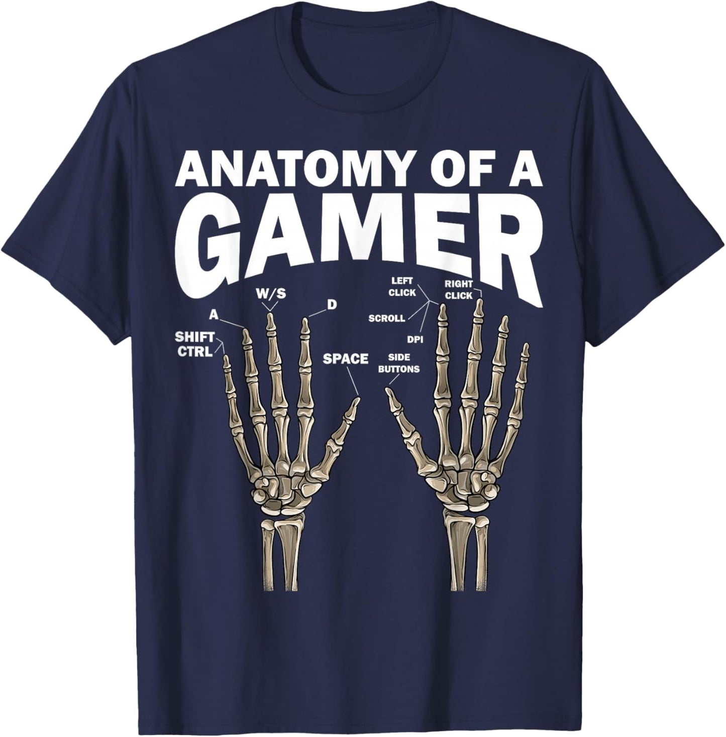 Anatomy of A Gamer Skeleton Hands PC Gaming Video Games WASD T-Shirt - T-Shirt | Navy
