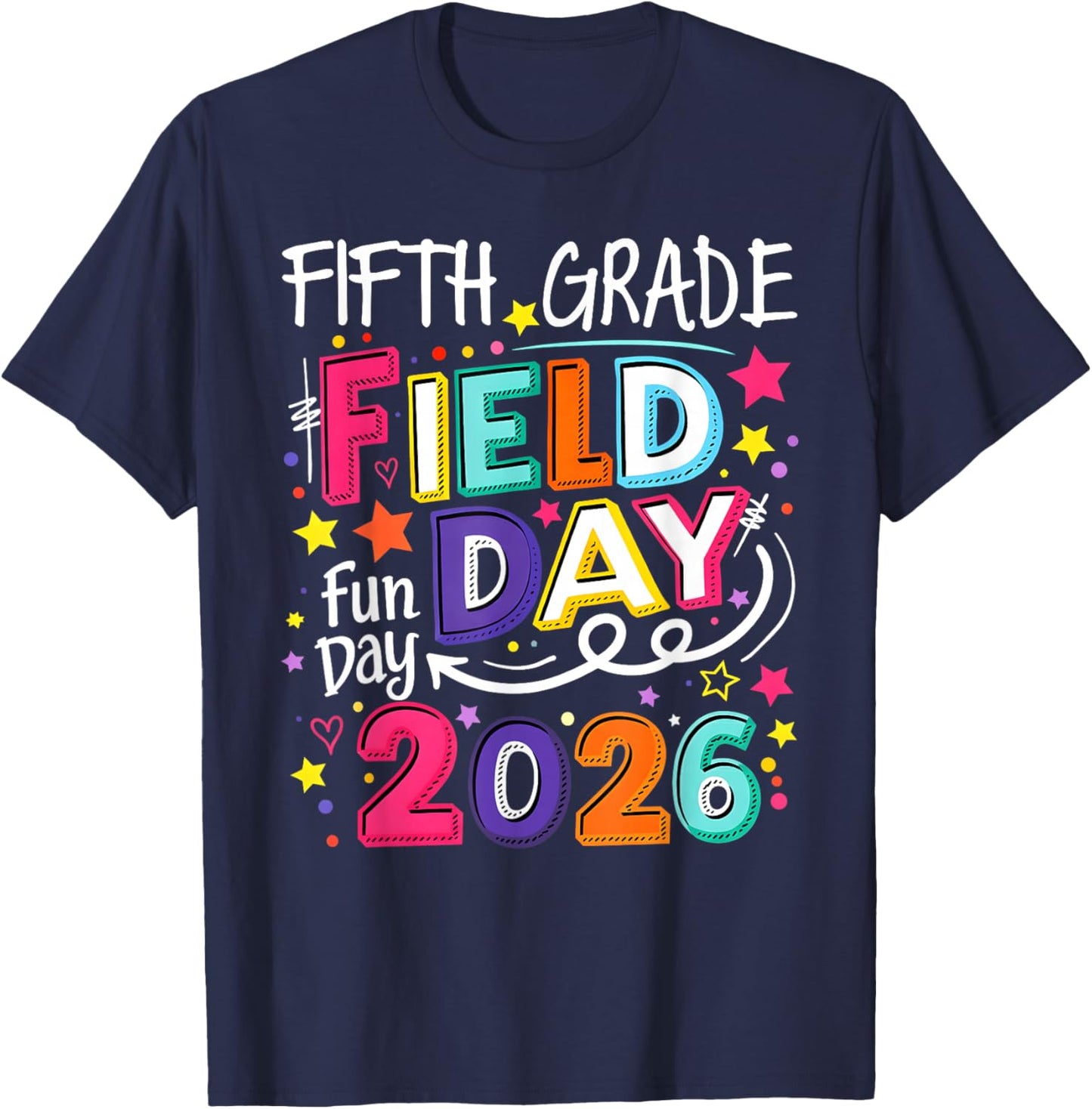 Field Day Fun Day 2026 5th Grade Teacher Boy Girl Kid T-Shirt - T-Shirt | Navy