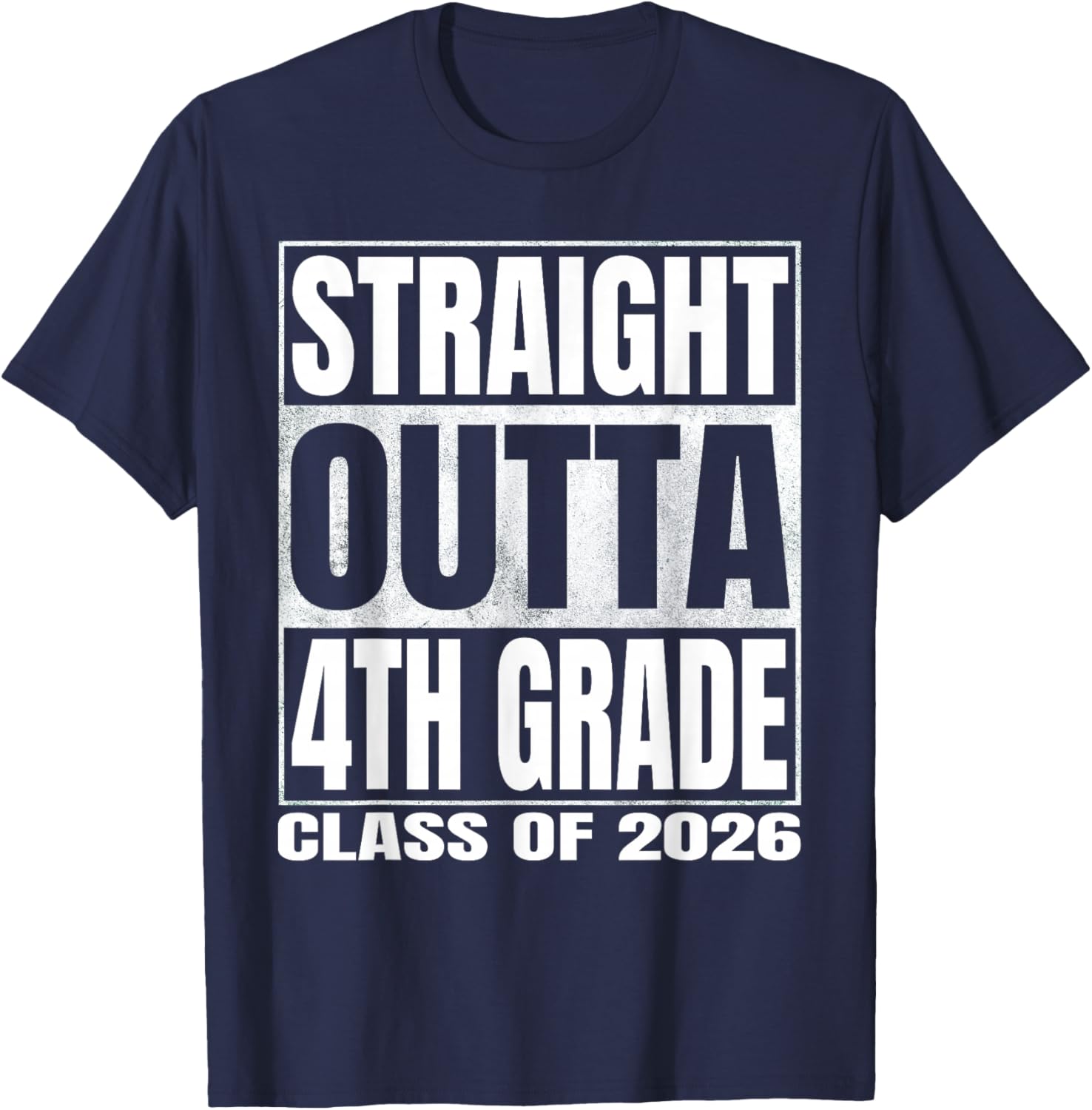 Straight Outta 4th Grade Graduation 2026 Fourth Grade Funny T-Shirt - T-Shirt | Navy