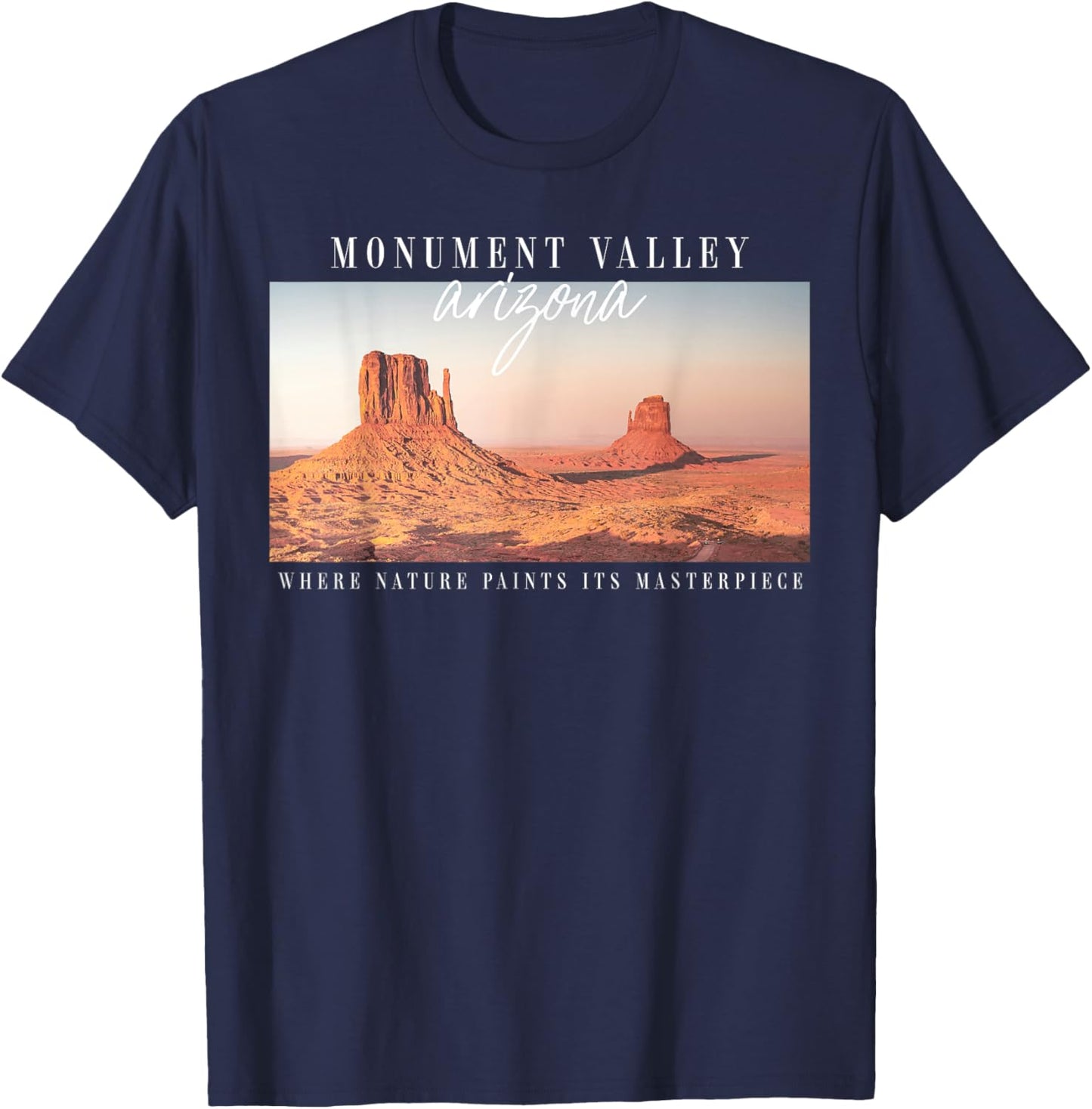 Monument Valley, Arizona, where nature paints a masterpiece T-Shirt - T-Shirt | Navy