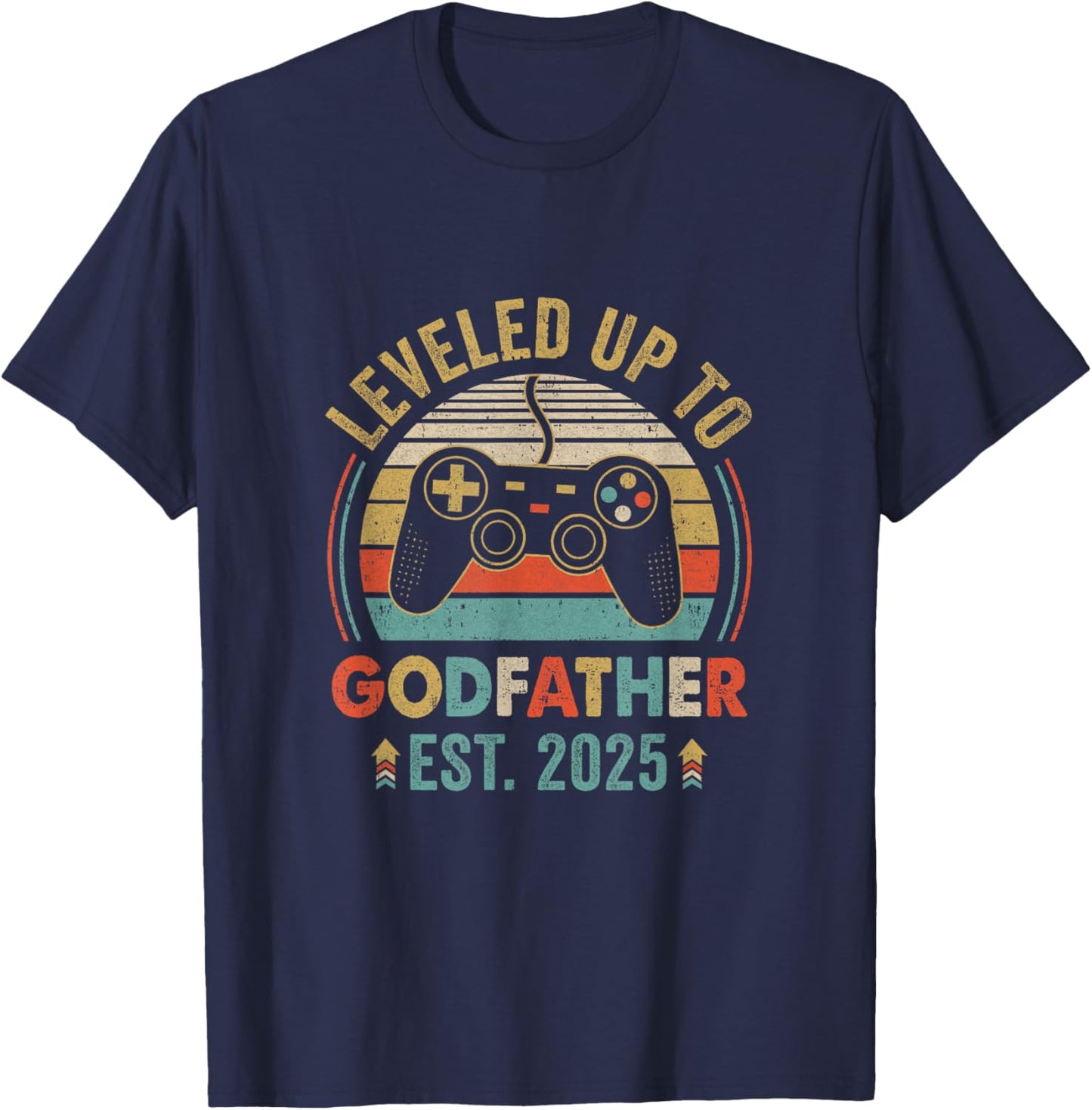 Leveled Up To Godfather 2025 Video Game Soon To Be Godfather T-Shirt - T-Shirt | Navy