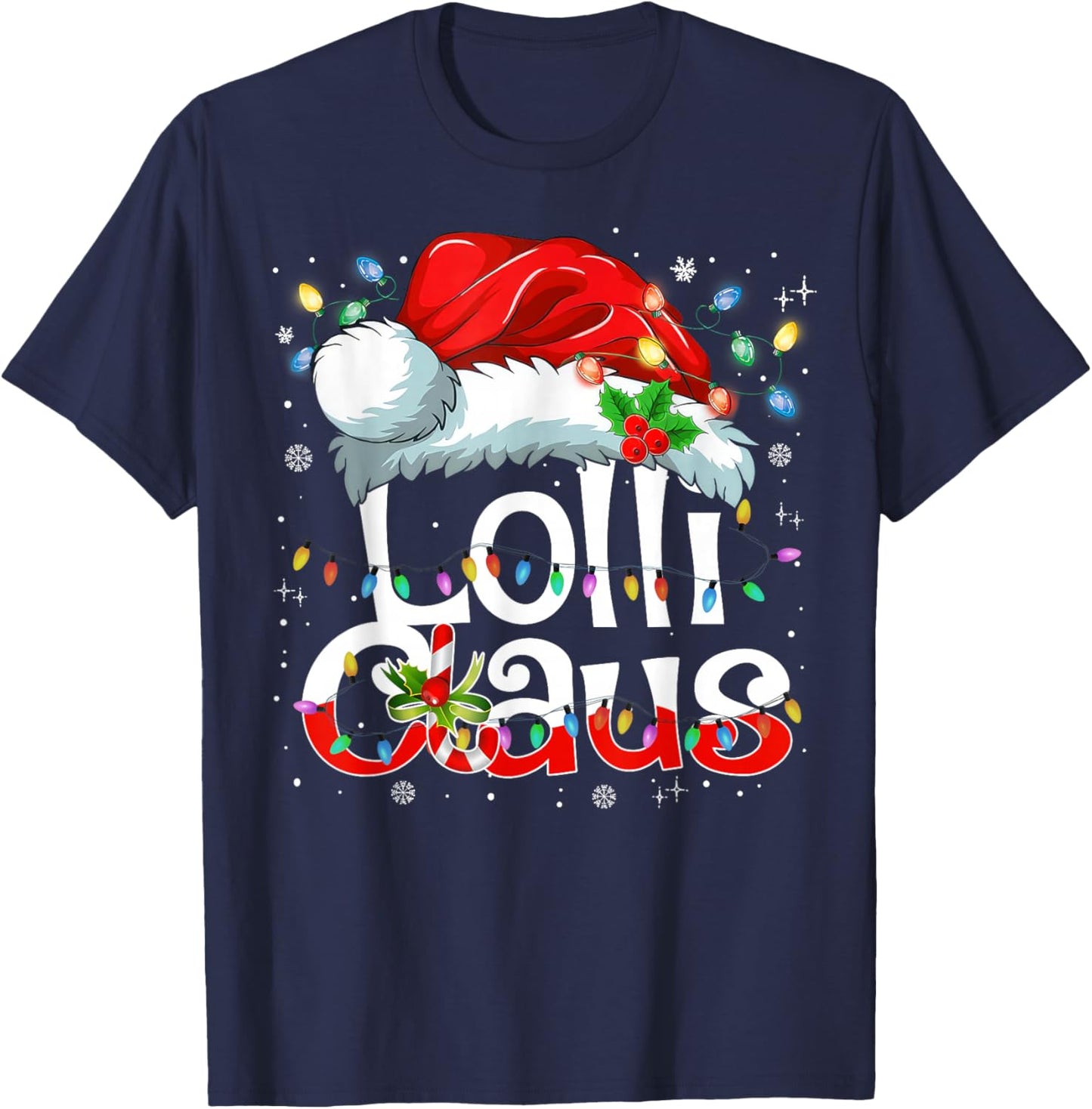 Lolli Claus Christmas Pajama Family Matching Xmas Light T-Shirt - T-Shirt | Navy