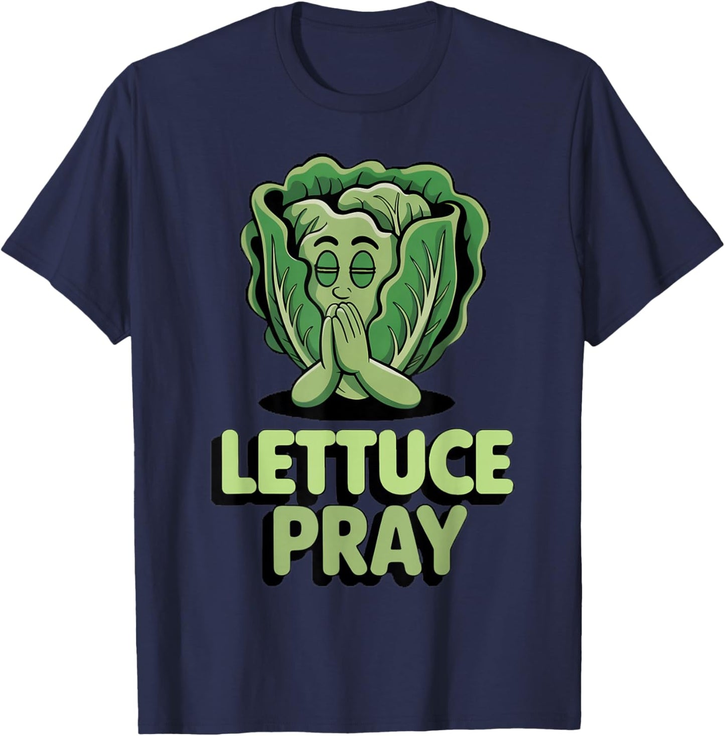 Lettuce Pray Christian Jesus Lettuce Pun Planting Lettuce T-Shirt - T-Shirt | Navy