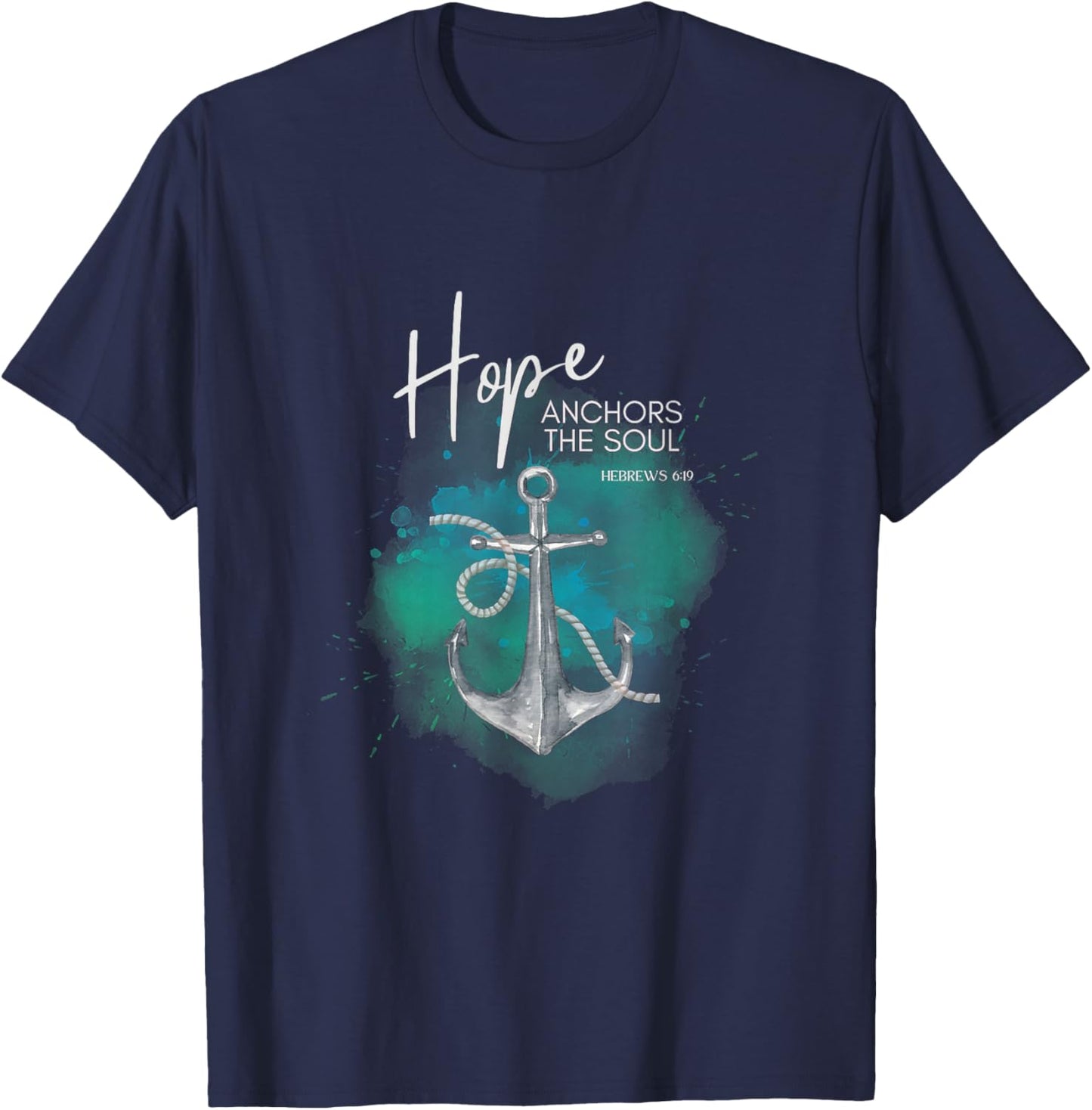 Hope Anchors The Soul Bible Verse T-Shirt - T-Shirt | Navy