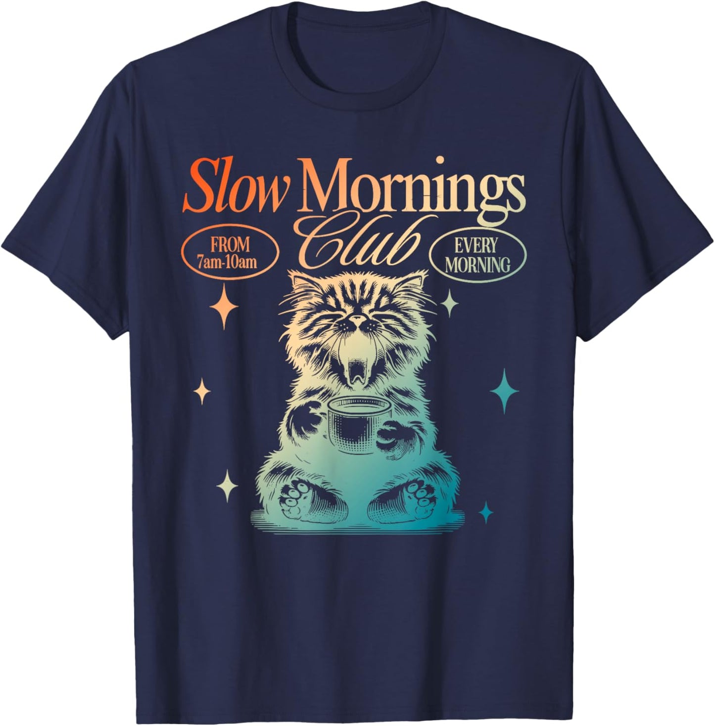 Slow Mornings Club From 7am-10am Every Morning T-Shirt - T-Shirt | Navy