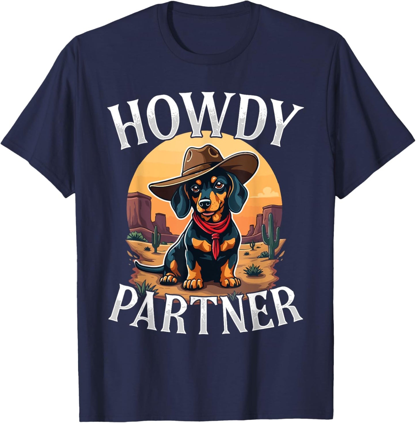 Howdy Partner Dachshund Doxie Wiener Dog Cowboy Western T-Shirt - T-Shirt | Navy