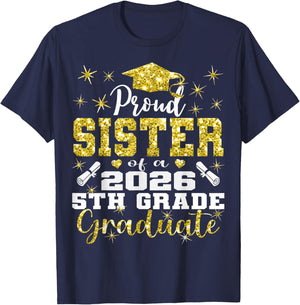 Proud Sister of 5th Grade Graduate 2026 Family Graduation T-Shirt - T-Shirt | Navy