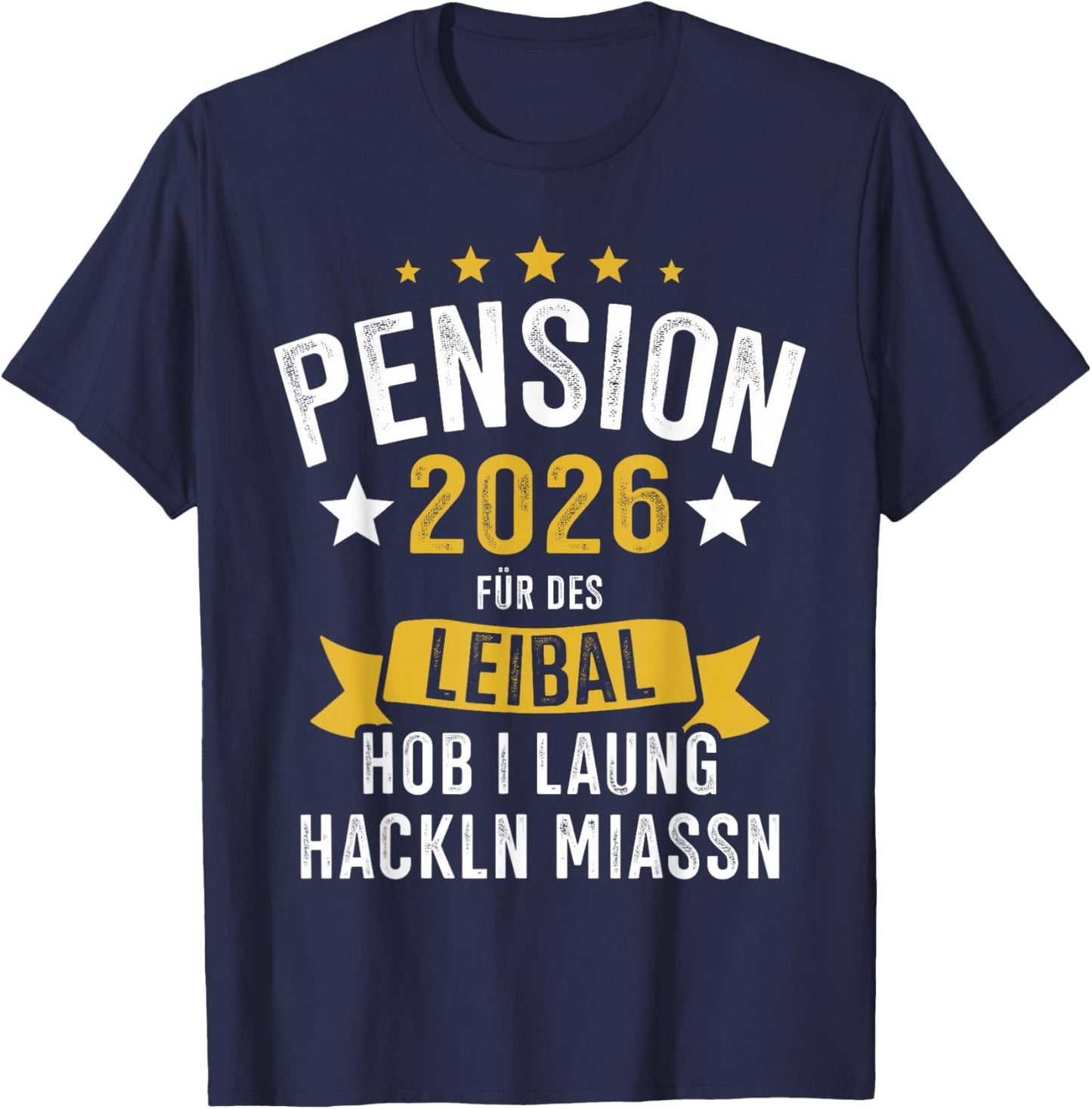 Pension 2026 Leibal Long Hackln Pensionist T-Shirt - T-Shirt | Navy