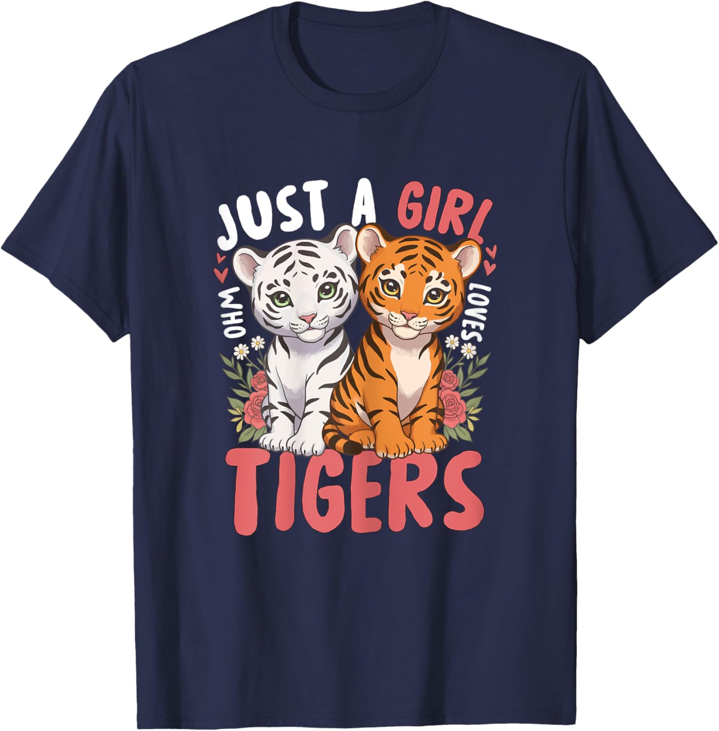 Just a Girl Who Loves Tigers Cute White Tiger T-Shirt - T-Shirt | Navy