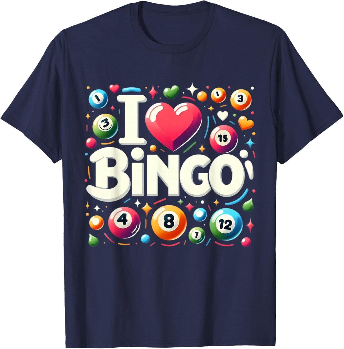 I Love Bingo Night Lover Player Quote Saying Phrase Slogan T-Shirt - T-Shirt | Navy
