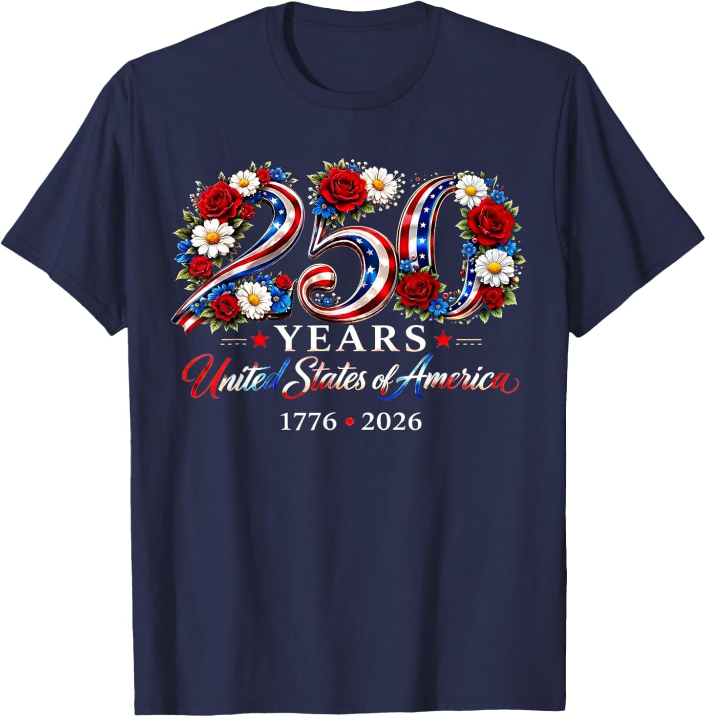 250 Year United States of America 1776 2026 Independence Day T-Shirt - T-Shirt | Navy