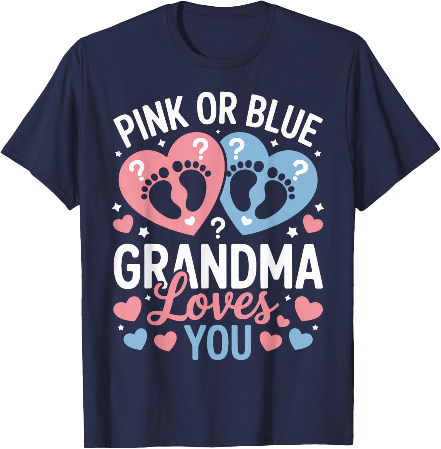 Grandma Loves You Pink Or Blue Baby Shower T-Shirt - T-Shirt | Navy