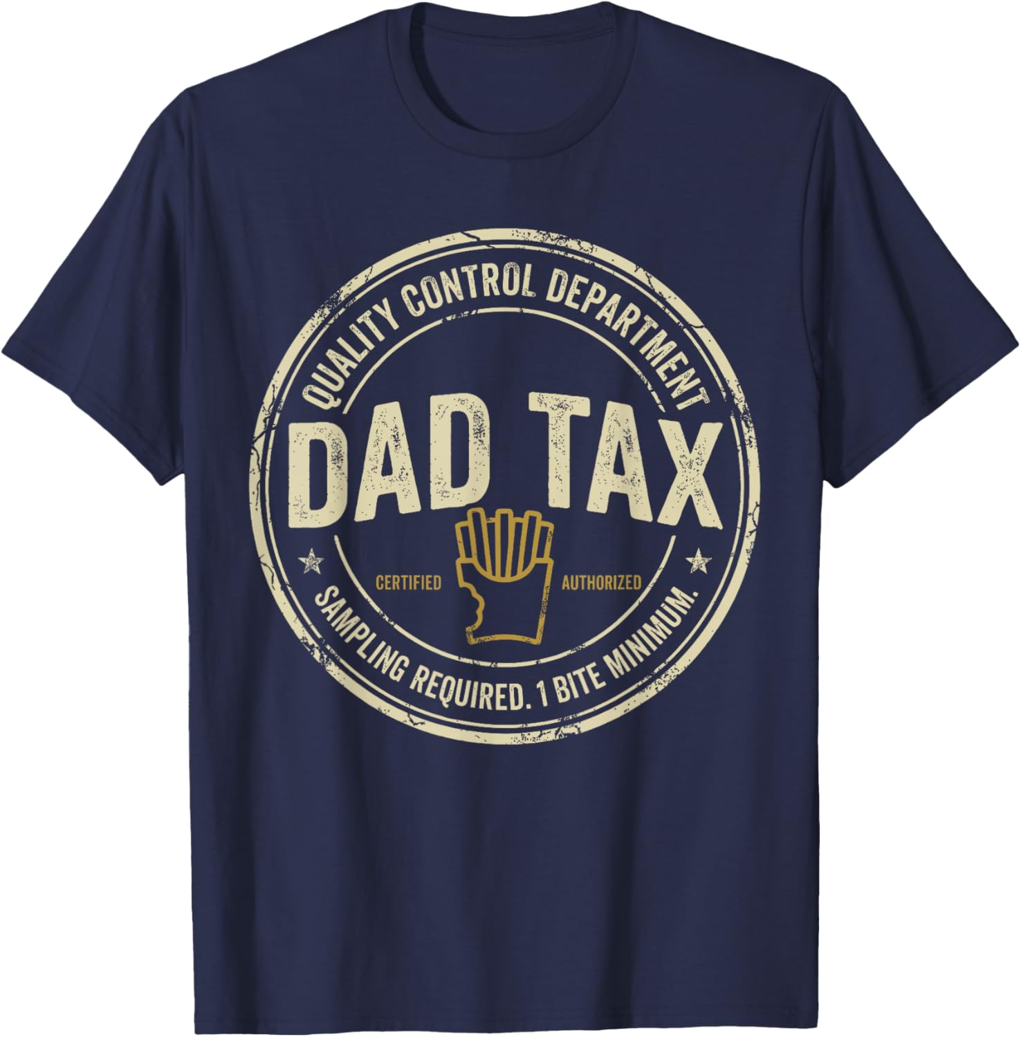 Dad Tax Quality Control Department Sarcastic Snack Checker T-Shirt - T-Shirt | Navy