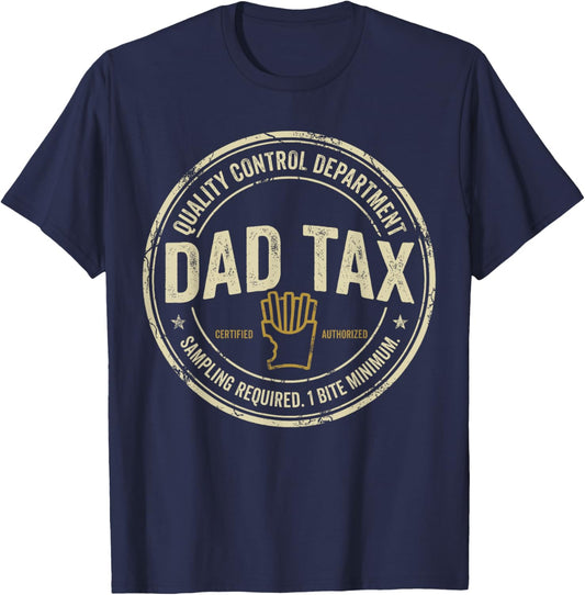 Dad Tax Quality Control Department Sarcastic Snack Checker T-Shirt - T-Shirt | Navy