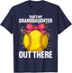 That's My Granddaughter Out There Softball Grandma Grandpa T-Shirt - T-Shirt | Navy