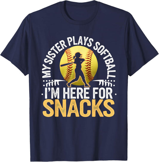 My Sister Plays Softball I'm Here For The Snacks Sports Fan T-Shirt - T-Shirt | Navy