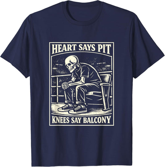 Heart Says Pit Knees Say Balcony Shirt Funny Skeleton T-Shirt - T-Shirt | Navy