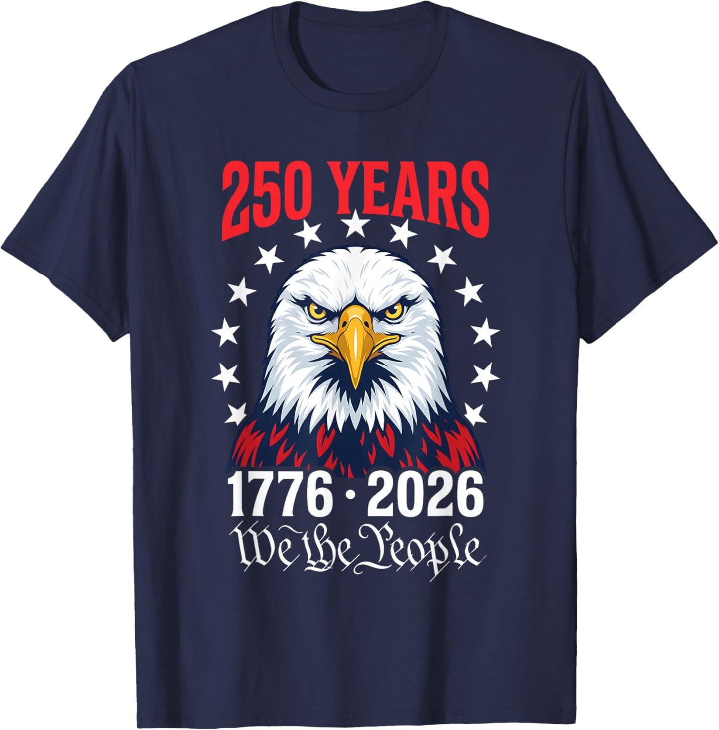 250th America We The People Patriotic 250 Anniversary USA T-Shirt - T-Shirt | Navy