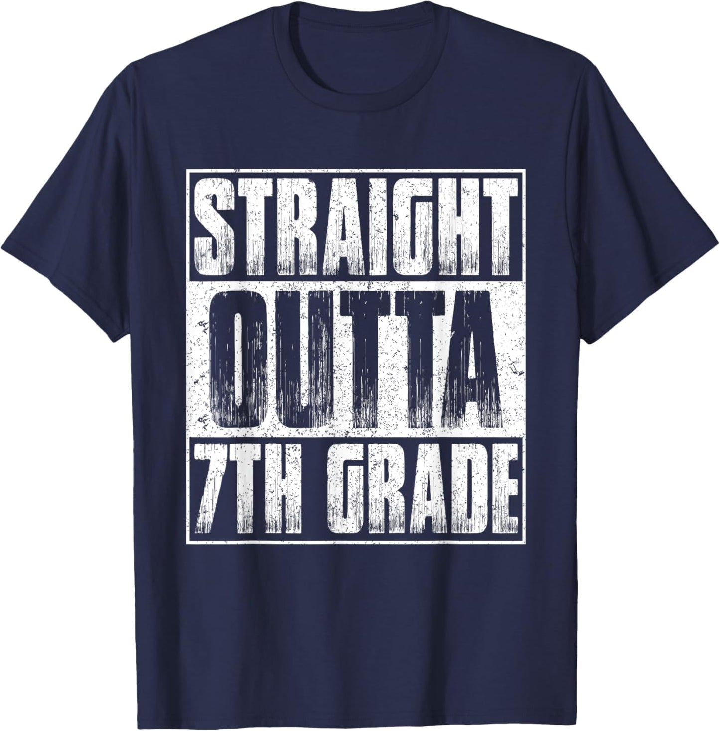 Straight Outta 7th Grade Graduation Class 2026 Seventh Grade T-Shirt - T-Shirt | Navy