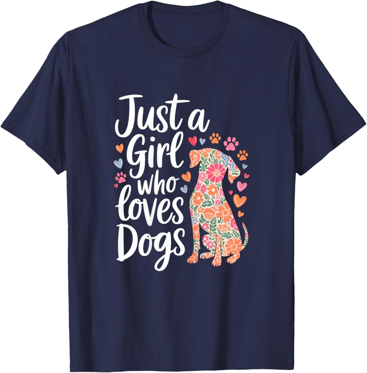 Floral Puppy Lover Just a Girl Who Loves Dogs T-Shirt - T-Shirt | Navy