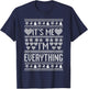 I Have Everything I Want For Christmas Its Me I'm Everything T-Shirt - T-Shirt | Navy