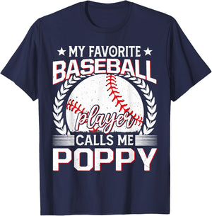 My Favorite Baseball Player Calls Me Poppy T-Shirt - T-Shirt | Navy