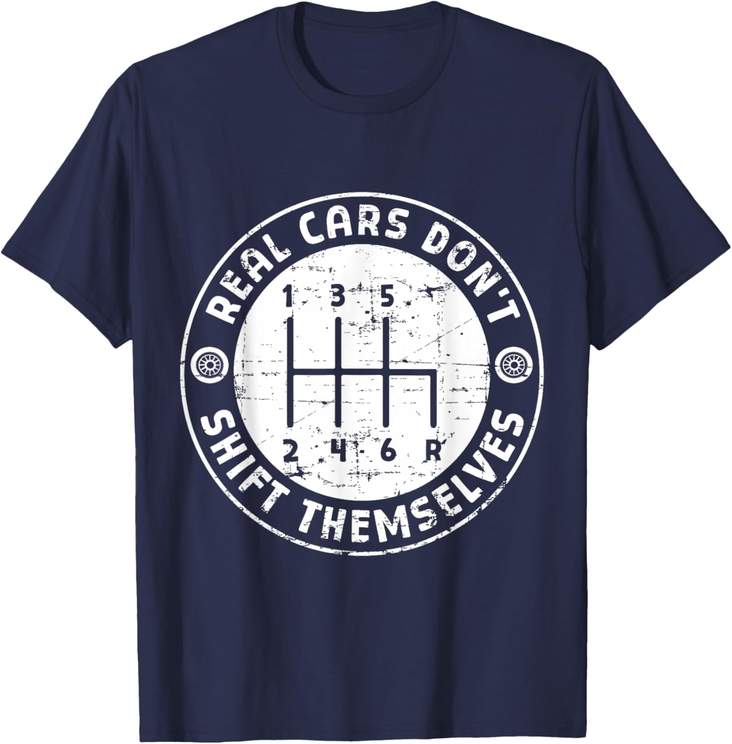 Real Cars Don't Shift Yourselves Manual Driver T-Shirt - T-Shirt | Navy