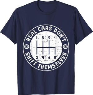 Real Cars Don't Shift Yourselves Manual Driver T-Shirt - T-Shirt | Navy