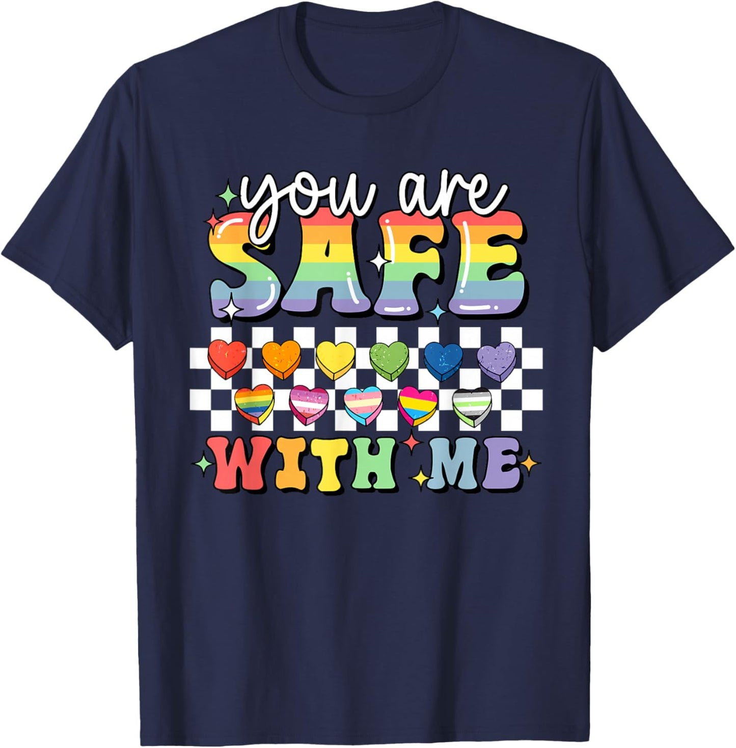 You are Safe with Me Gay Pride Rainbow Ally LGBTQ Men Women T-Shirt - T-Shirt | Navy