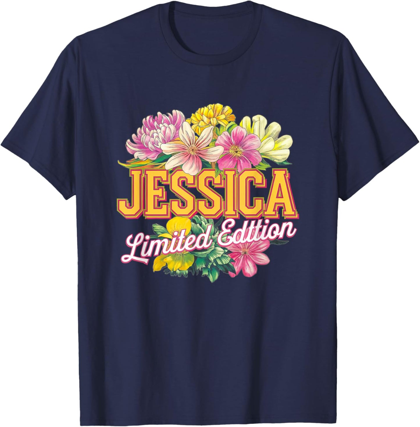 Jessica Limited Edition Flowers Custom Name Wife Grandma T-Shirt - T-Shirt | Navy